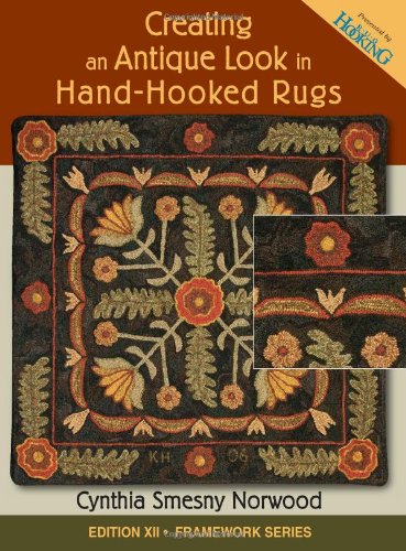 Creating an Antique Look in Hand-hooked Rugs (Framework)