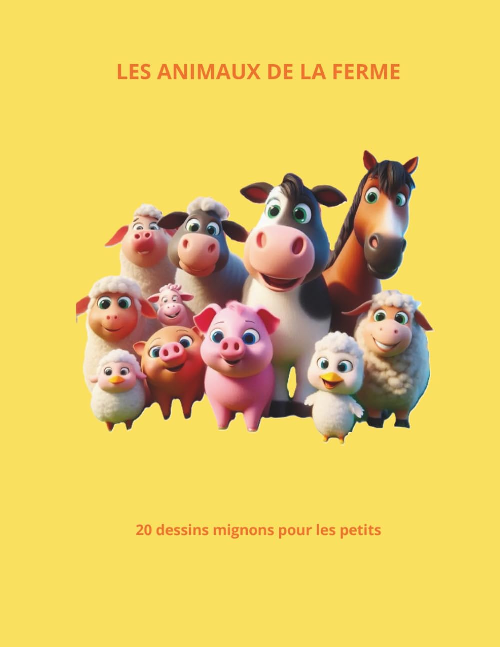 Livre de Coloriage Animaux de la Ferme : Pour Enfants 2-6 ans: 20 dessins d'animaux mignons pour les petits (Les P'tits Savants Colorient)