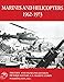 Marines and Helicopters, 1962-1973