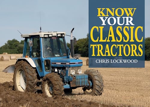 Know Your Classic Tractors, 2nd Edition
