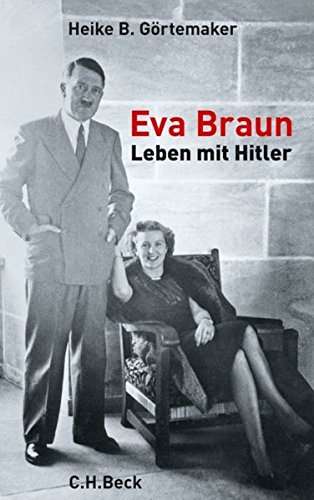 Eva Braun: Leben mit Hitler Eva Braun: Leben mit Hitler