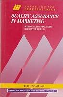 Quality Assurance in Marketing: Setting Action Standards for Better Results (Mcgraw-Hill Marketing for Professionals Series) 0077078764 Book Cover