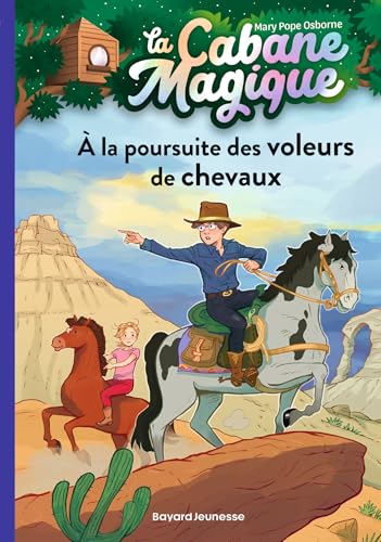 La cabane magique, Tome 13: À la poursuite des voleurs de chevaux