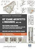 Kit per la preparazione all’esame di abilitazione: Guida pratica alla progettazione-Prontuario tecnico urbanistico amministrativo