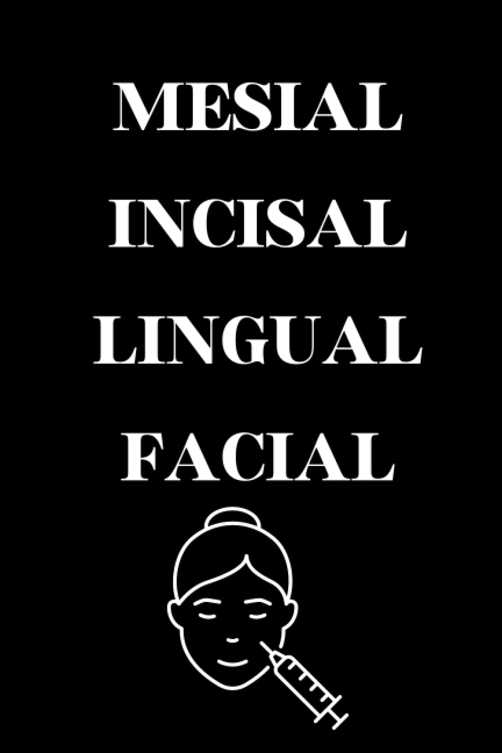 Mesial Incisal Lingual Facial Dentist Papercode: Lined notebook, journal gift, 120 pages, 6x9, soft cover, matte finish