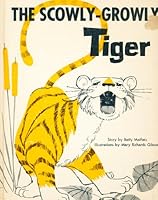 The scowly-growly tiger B0007EA2ZM Book Cover