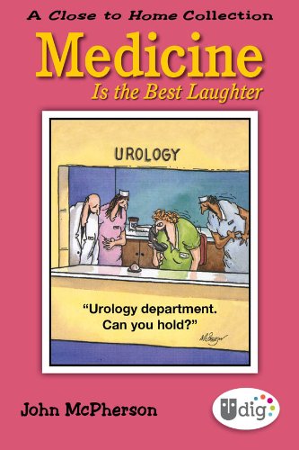 Close to Home: Medicine Is the Best Laughter: A Close to Home Collection