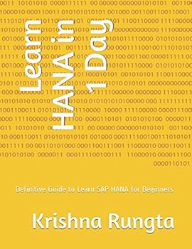 Paperback Learn HANA in 1 Day: Definitive Guide to Learn SAP HANA for Beginners Book