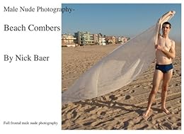 Male Nude Photography- Beach Combers (English Edition) eBook : Baer