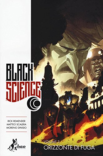 Black Science. Orizzonte Di Fuga (Vol. 3)