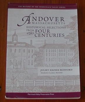 Paperback Andover Massachusetts: Historical Selections From Four Centuries Book