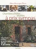  Chambres d\'Hôtes secrètes à prix sympa