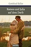 Romeo und Julia auf dem Dorfe (Große Klassiker zum kleinen Preis) - Gottfried Keller