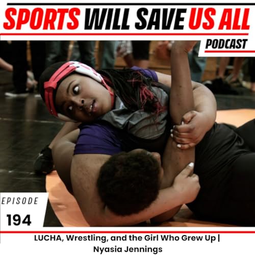 LUCHA, Wrestling, and the Girl Who Grew Up | Nyasia Jennings