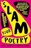 Slam Your Poetry: Write a Revolution