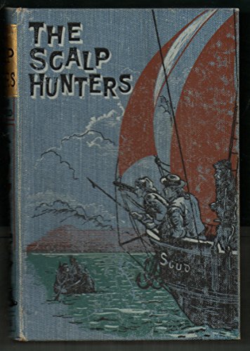 The scalp hunters B000MHY7G4 Book Cover