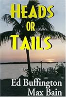 Heads or Tails 0974727830 Book Cover