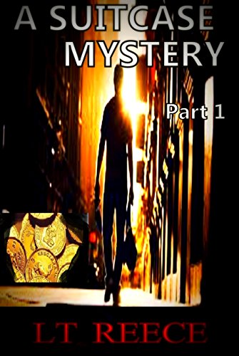 A SUITCASE MYSTERY: PART I