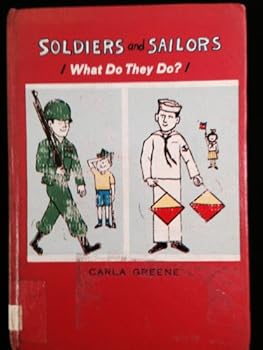 Library Binding Soldiers and Sailors: What Do They Do? : An I Can Read Book