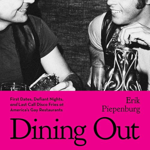 Dining Out (Written by Erik Piepenburg)