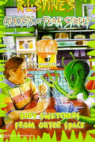 Body Switchers from Outer Space: R L Stine's Ghosts of Fear Street #14 (Ghosts of Fear Street)