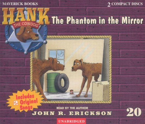 The Phantom in the Mirror (Hank the Cowdog (Audio))