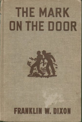 The MARK On The DOOR. Hardy Boys Mystery Series... B004XTTW6C Book Cover