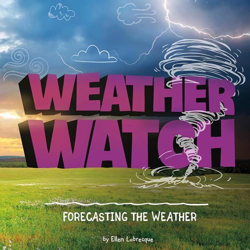 Weather Watch: Forecasting the Weather by Ellen Labrecque episode artwork