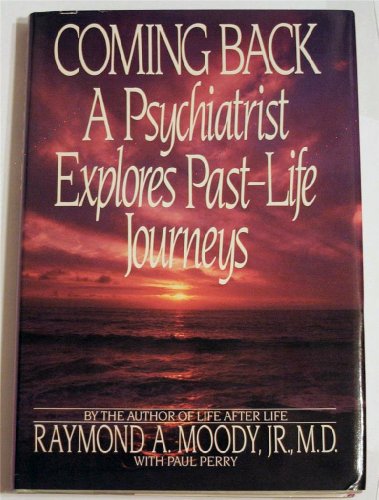 Coming Back: A Psychiatrist Explores Past-Life ... B000IG2TFK Book Cover