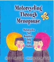 Motorcycling Through Menopause 0964448408 Book Cover