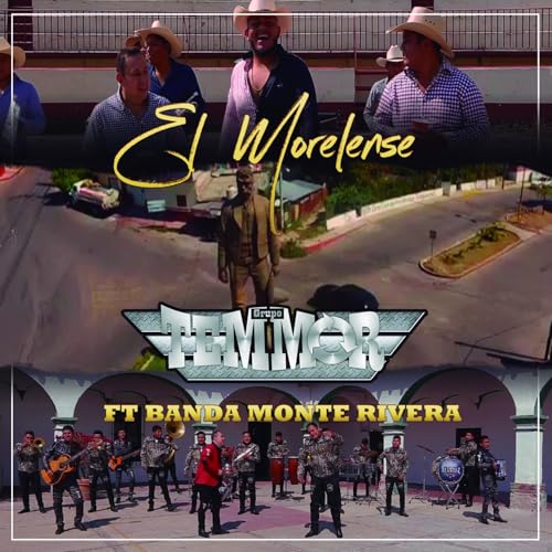 El Morelense de Grupo Temmor feat. Banda Monte Rivera en Amazon Music ...