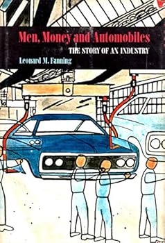 Men, Money, and Automobiles: The Story of an Industry