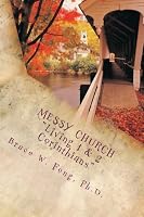 Messy Church : Living 1 and 2 Corinthians 1490374817 Book Cover
