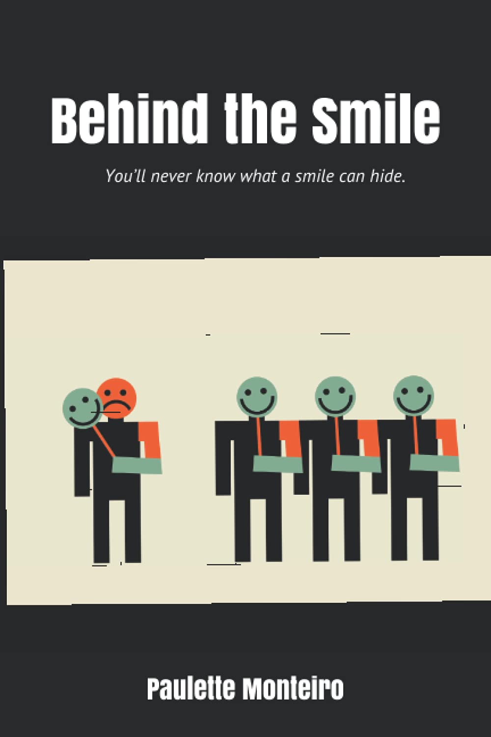 Behind the Smile: You’ll never know what a smile can hide.