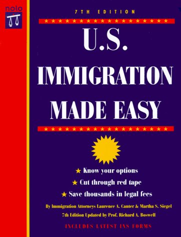 U.S. Immigration Made Easy, 7th Ed: Laurence A. Canter: 9780873375306: Amazon.com: Books