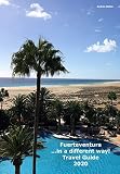 Fuerteventura ...in a different way! Travel Guide 2020 (English Edition) - Andrea Müller 