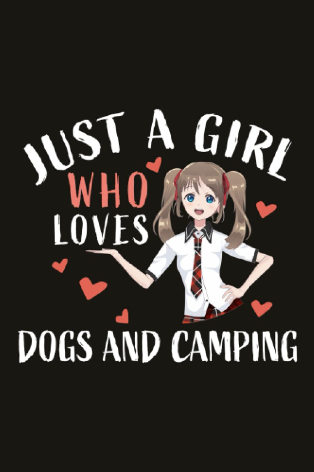 Dogs And Camping Funny Gifts for Women - Just A Girl Who Loves Dogs And Camping: Birthday Gifts for Best Friends, Her, Him, Girlfriend, Sister, Plant ... Day Gifts- Mother's Day Gifts Mom,Organizer