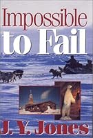 Impossible to Fail 1577361369 Book Cover