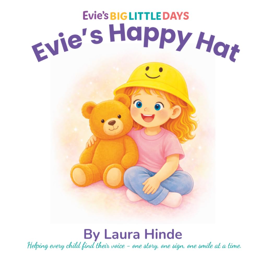 Evie's Happy Hat: A Story about Recognising and Naming Feelings (Evie's Big Little Days)