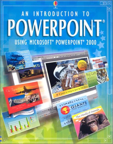 Buy An Introduction to Powerpoint Using Microsoft Powerpoint 2000 ...
