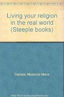 Living Your Religion in the Real World (Spectrum Book; S-491) 0135390087 Book Cover