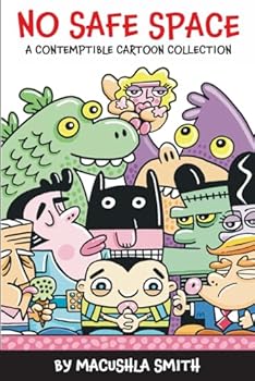 Paperback NO SAFE SPACE: A CONTEMPTIBLE CARTOON COLLECTION Book