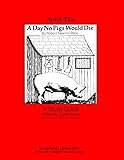 Day No Pigs Would Die: Novel-Ties Study Guide