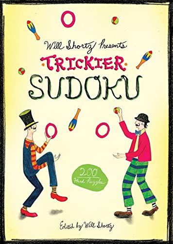 Will Shortz Presents Trickier Sudoku: 200 Hard Puzzles