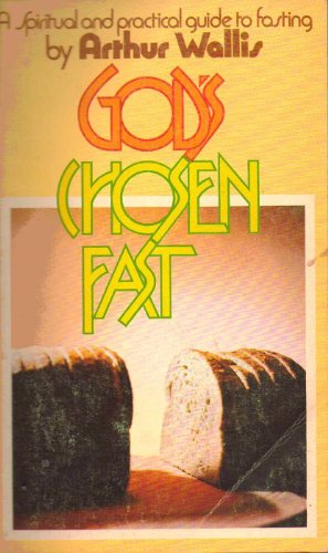 God's Chosen Fast - a Spiritual and Practical G... B000KO68HA Book Cover
