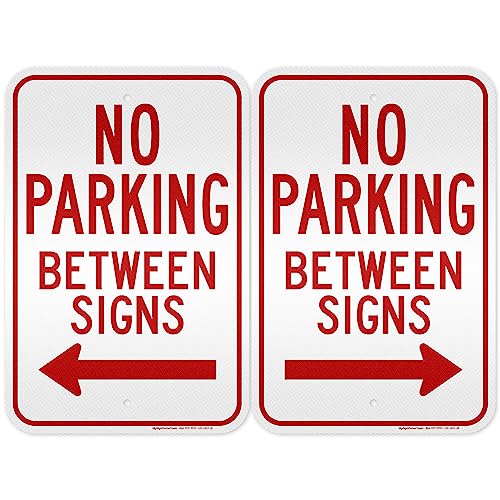 No Parking Between Signs, 12x18 Inches, 3M EGP Reflective, Rust Free .063 Aluminum, Fade Resistant, Made in USA by My Sign Center