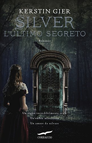 L'ultimo segreto. Silver L'ultimo segreto. Silver