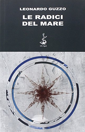 Le radici del mare Le radici del mare