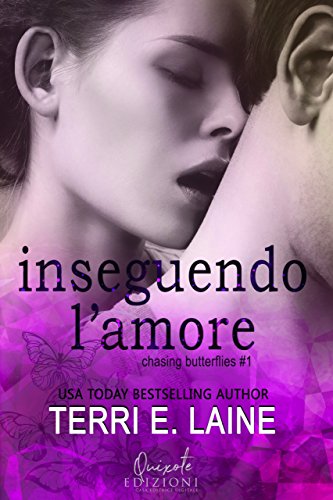 Inseguendo l'Amore (Chasing Butterflies Vol. 1)