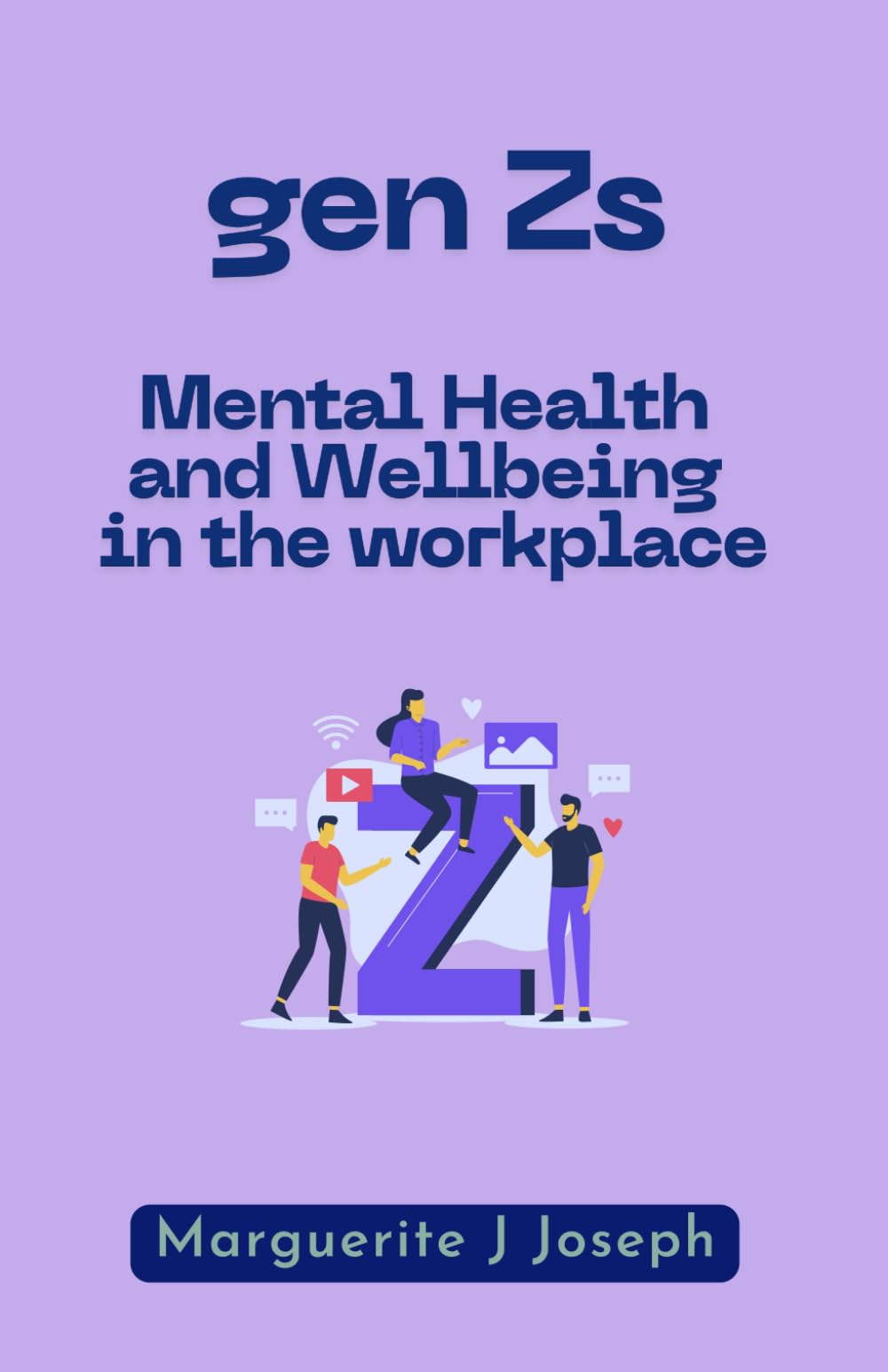 Gen Z Mental Health and Wellbeing in the Workplace (Mental Health in the Workplace)